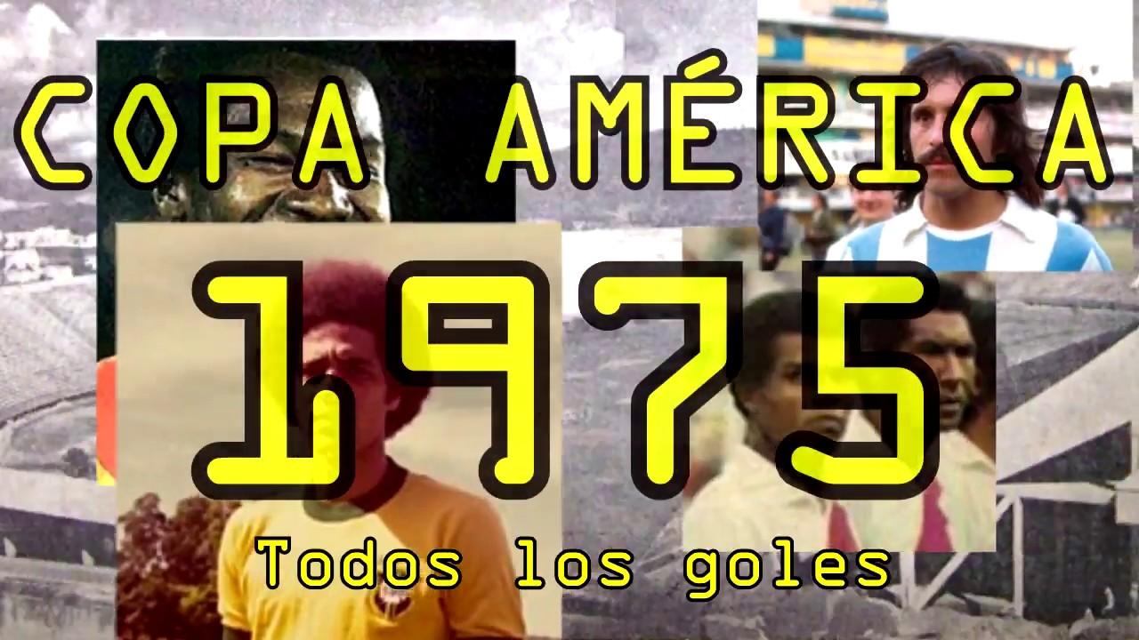 Todos los goles de la Copa América 1975 - All goals of 1975 Copa America