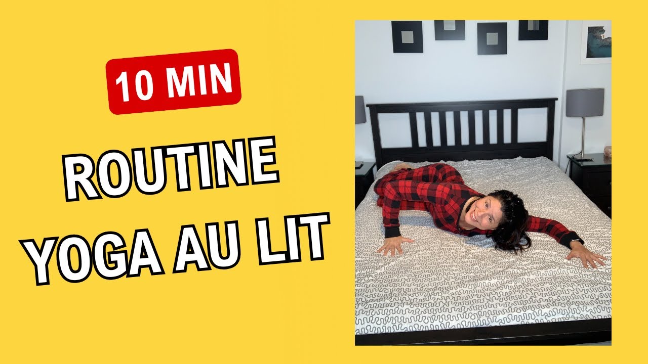 Yoga au lit pour le matin : Ouvrir les pectoraux & hanches en douceur !