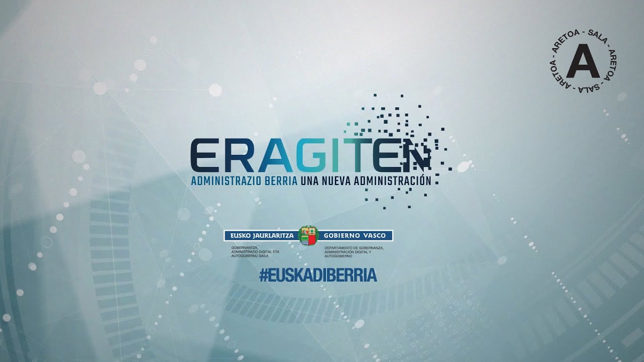 ERAGITEN - Administrazioa berria. Una nueva administración. SALA A