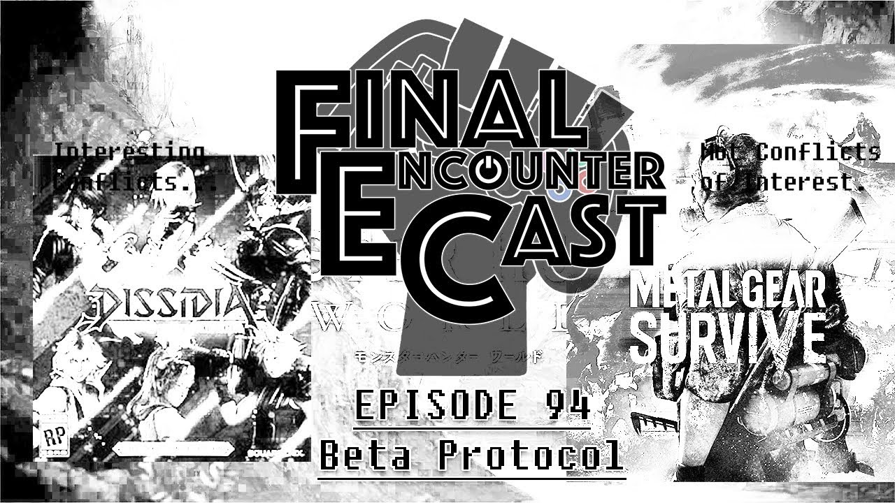 Final Encounter Cast - Episode 94 - Beta Protocol
