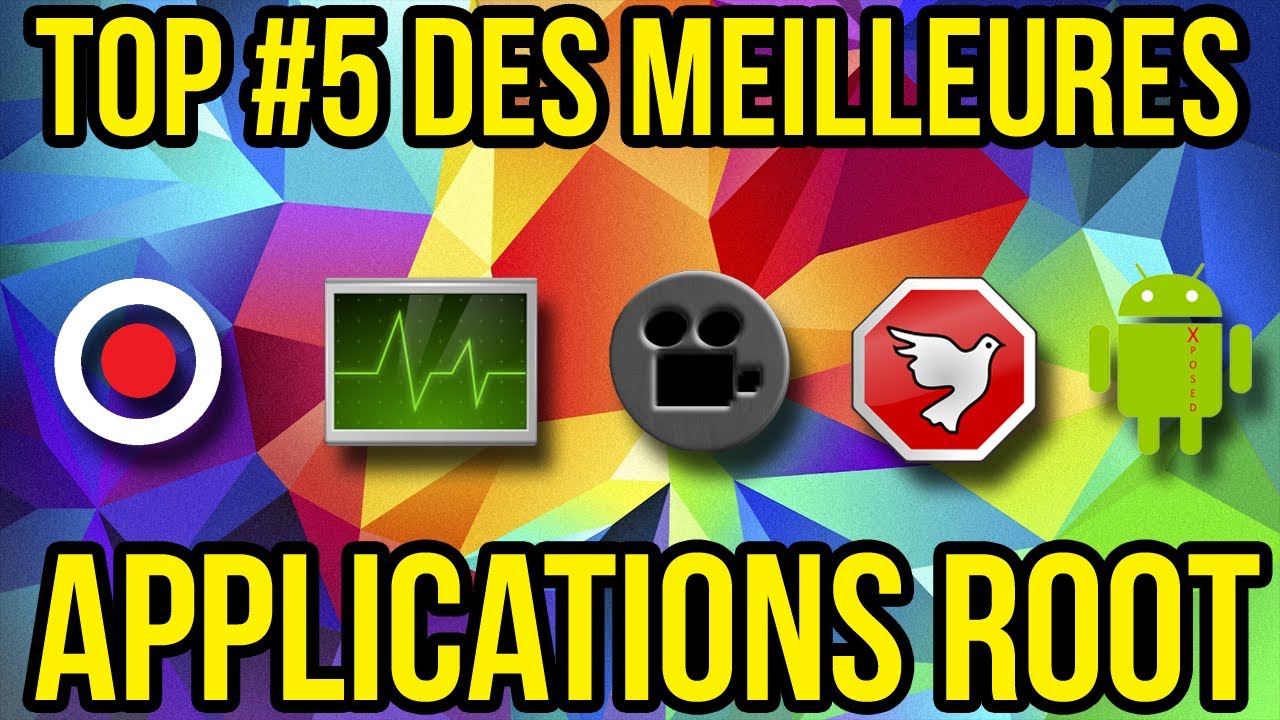 Top #5 Meilleures Applications Android ROOT #1