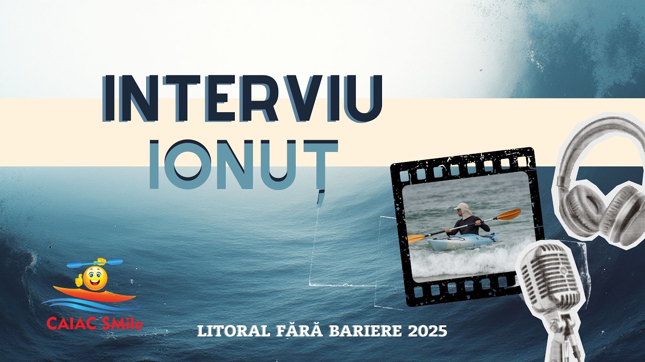 Litoral fără bariere - persepectiva lui Ionuț | ACS Caiac SMile 2025