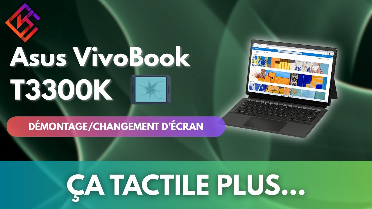 Asus T3300K - Démontage et changement d'écran