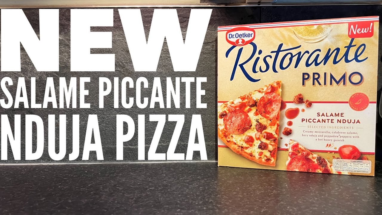 Dr Oetker Ristorante Primo Salame Piccante Nduja Pizza Review , Dr Oetker Pizza Review
