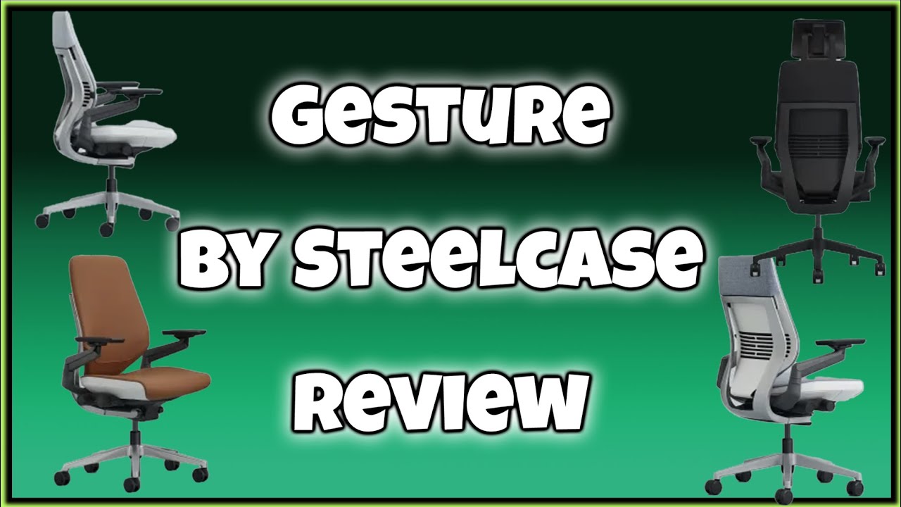Steelcase gesture with headrest review one year ownership