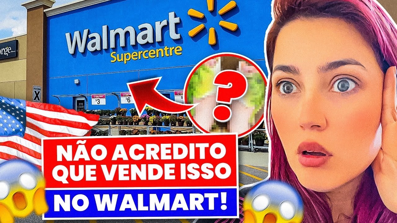 5 COISAS QUE S&Oacute; T&Ecirc;M NO WALMART DOS EUA