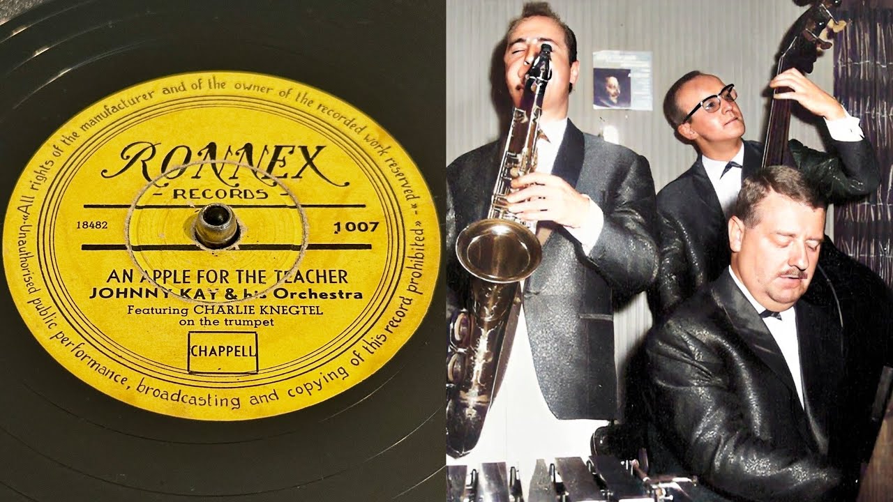 Johnny Kay & His Orchestra - An Apple For The Teacher - 78 rpm - Ronnex 1007 - 1953