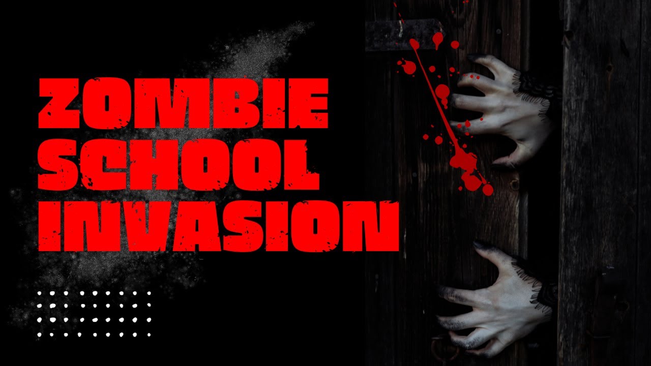 My School Got Invaded By Zombies - Scary stories