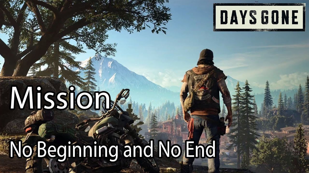 Days Gone Mission No Beginning and No End