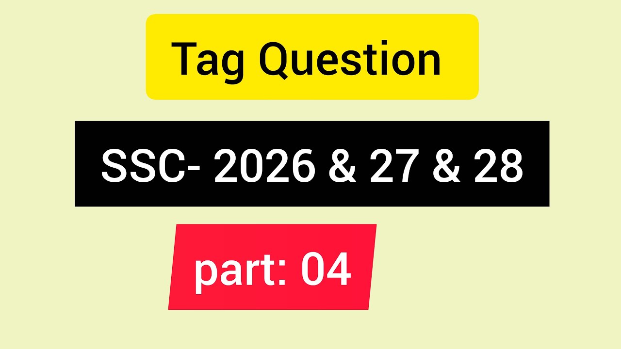 SSC- 2026&27&28//Tag Question //Live class//Class -04#tag-question
