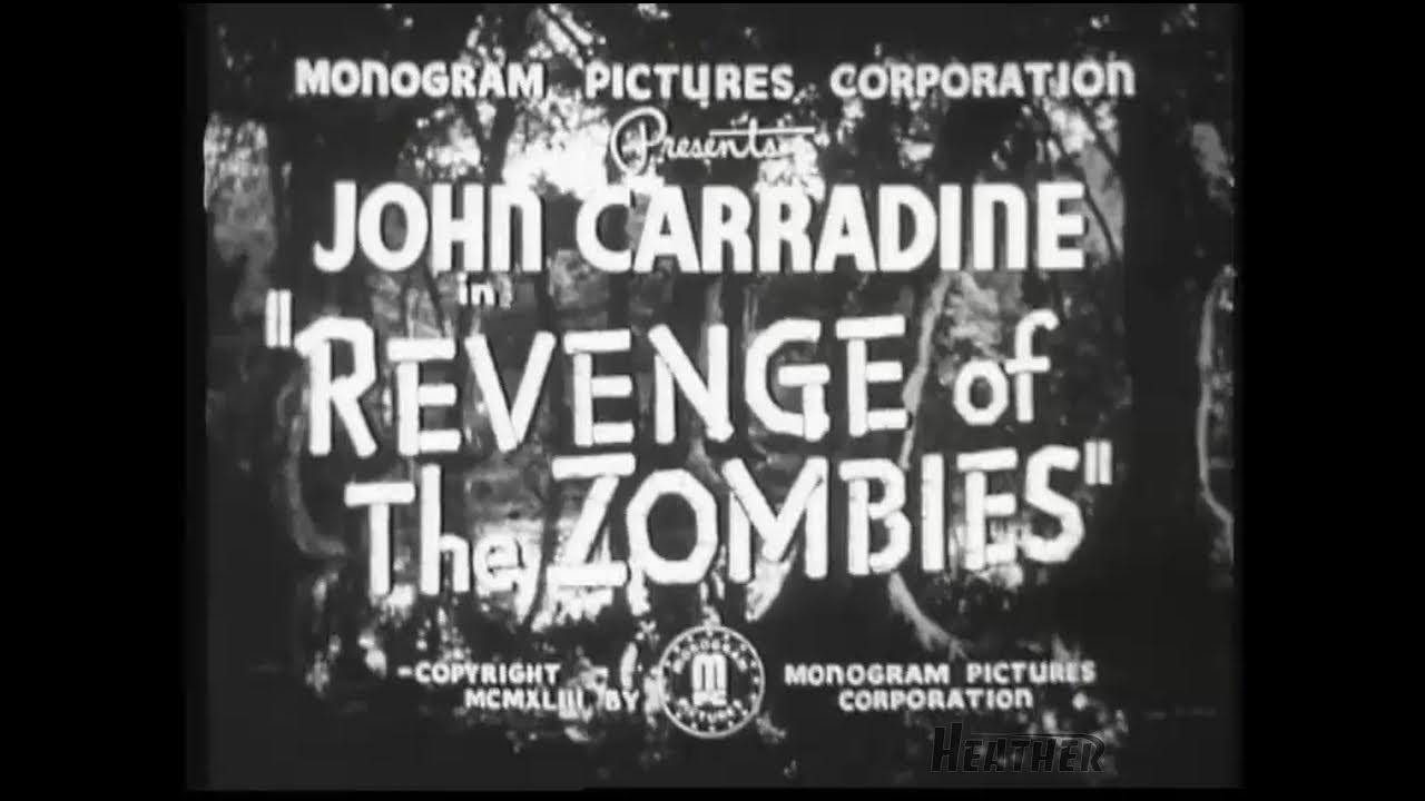 『ゾンビの復讐』（Revenge Of The Zombies）1943