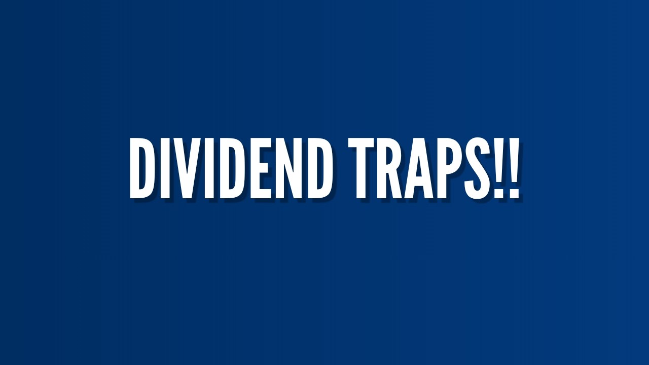 Don’t let a dividend trap ruin your retirement plan! What to look out for