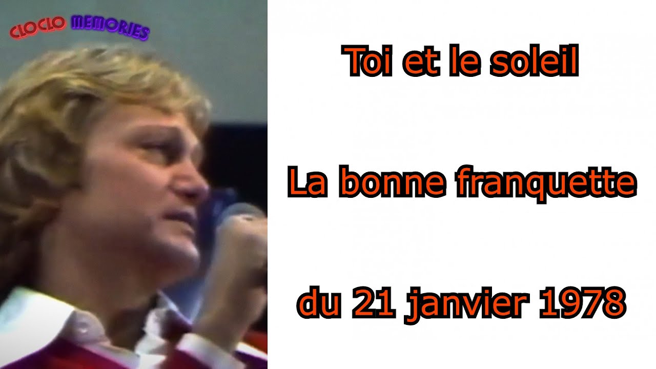 Claude François - Toi et le soleil | La bonne franquette, du 21 janvier 1978