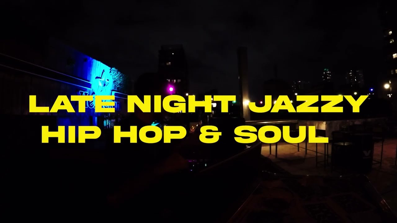 Late Night Jazzy Hip Hop Mix – Tony Mastta | Nujabes, ATCQ, Pharcyde, Joey Bada$$