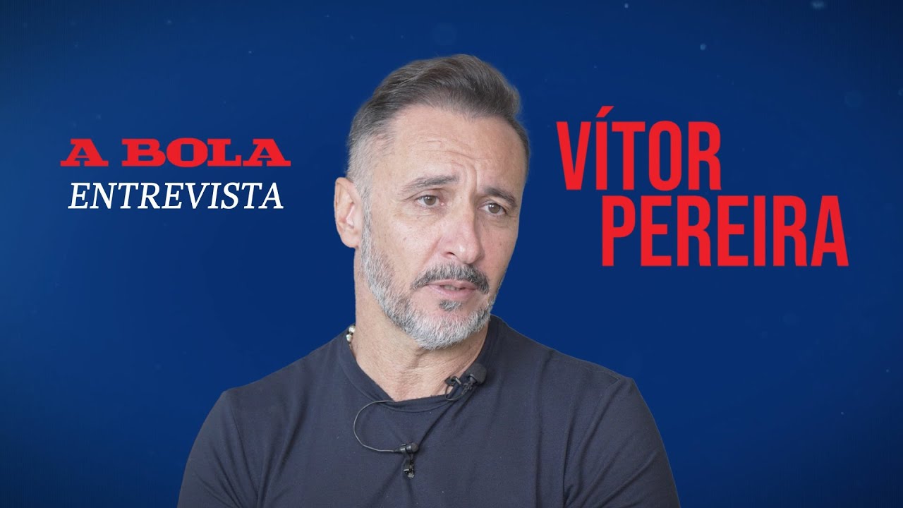 ENTREVISTA | VÍTOR PEREIRA