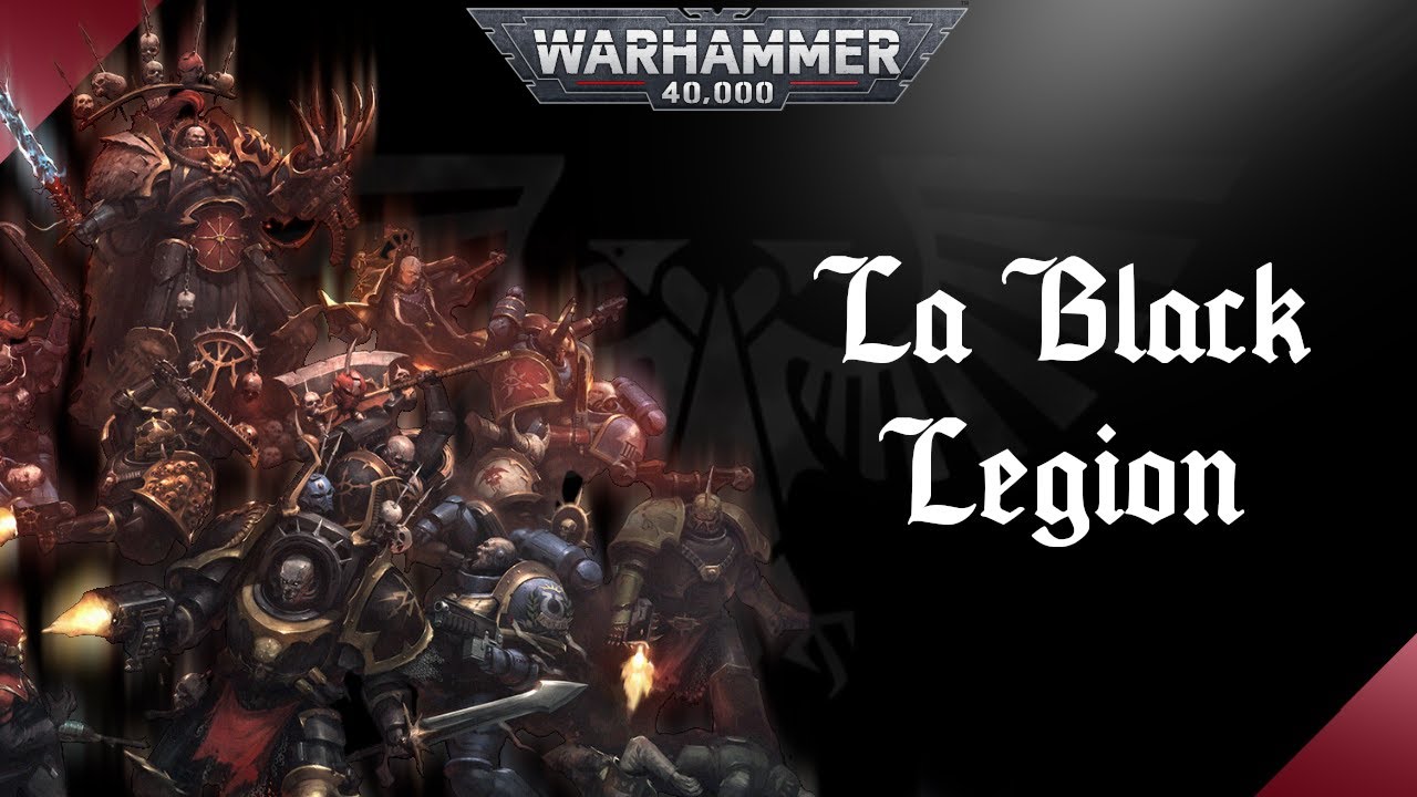WARHAMMER 40K | La Black Legion