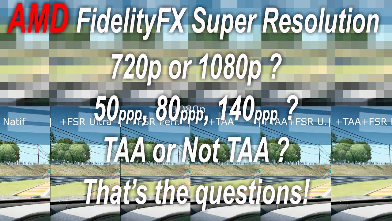 AMD FidelityFX Super Resolution Thin Lines Rendering Test 720p+TAA, 1080p+TAA, 1440p+TAA, 2160p+TAA