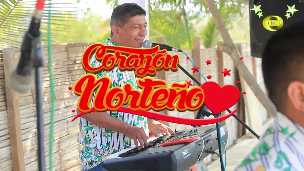 MIX EN VIDA  CORAZON NORTEÑO-TUMBES (RERECHOS RESERVADOS DE AUTOR)