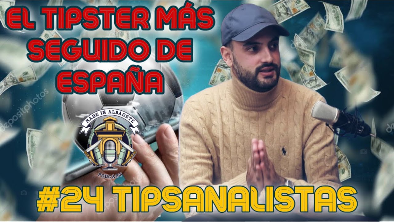 #024  - &acute;&acute;LA APUEST* MAS ALTA QUE ME HE LLEVADO SON 60.000&euro;&acute;&acute; | TIPS ANALISTAS | MADE IN ALBACETE