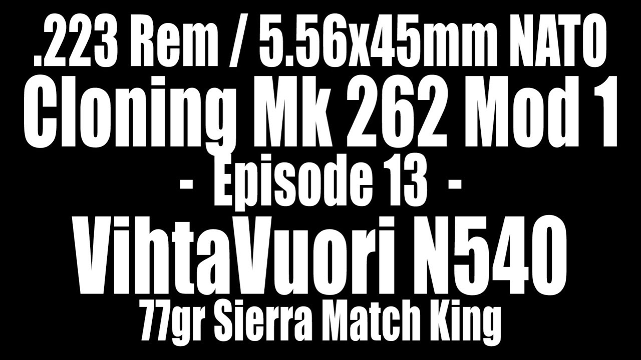 .223 Rem - 77gr Sierra Match King with VihtaVuori N540