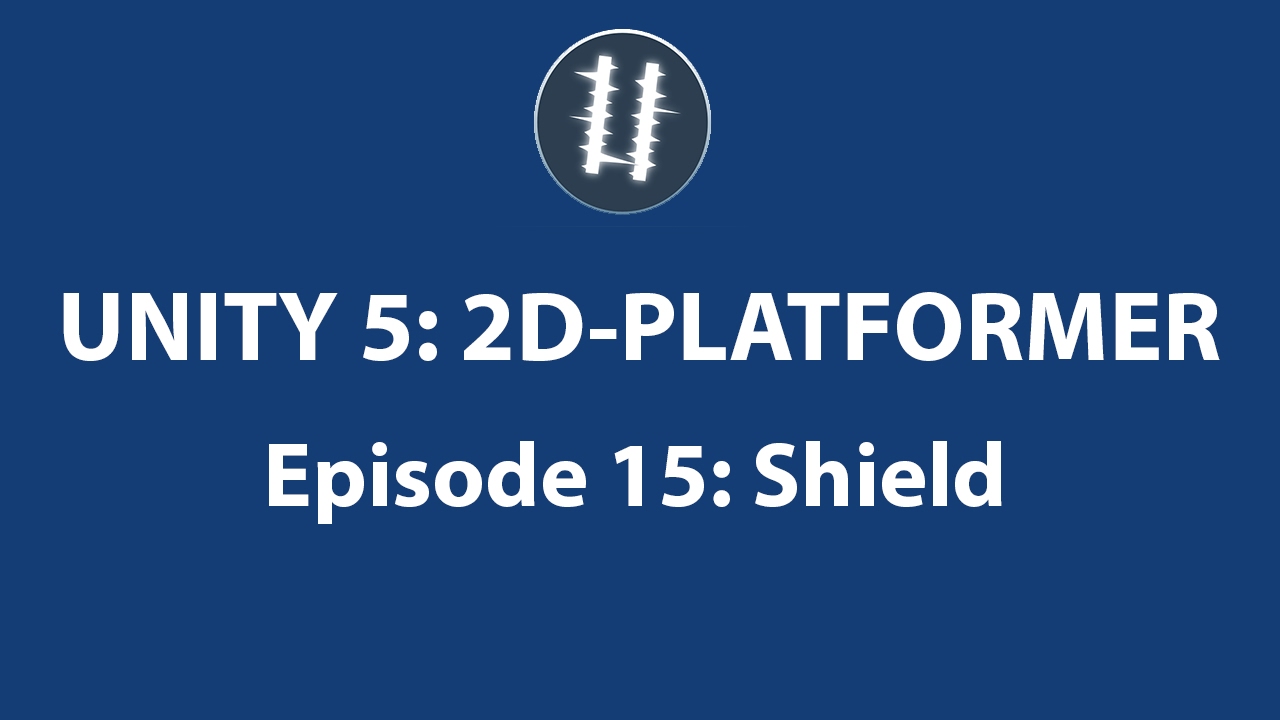 Unity 5: 2D PLATFORMER-Shield[15]
