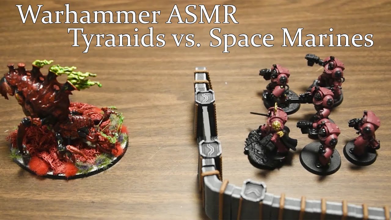 Warhammer ASMR - Space Marines V.S. Tyranids!