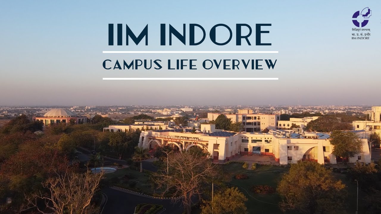 Welcome to IIM Indore - Campus Life Overview