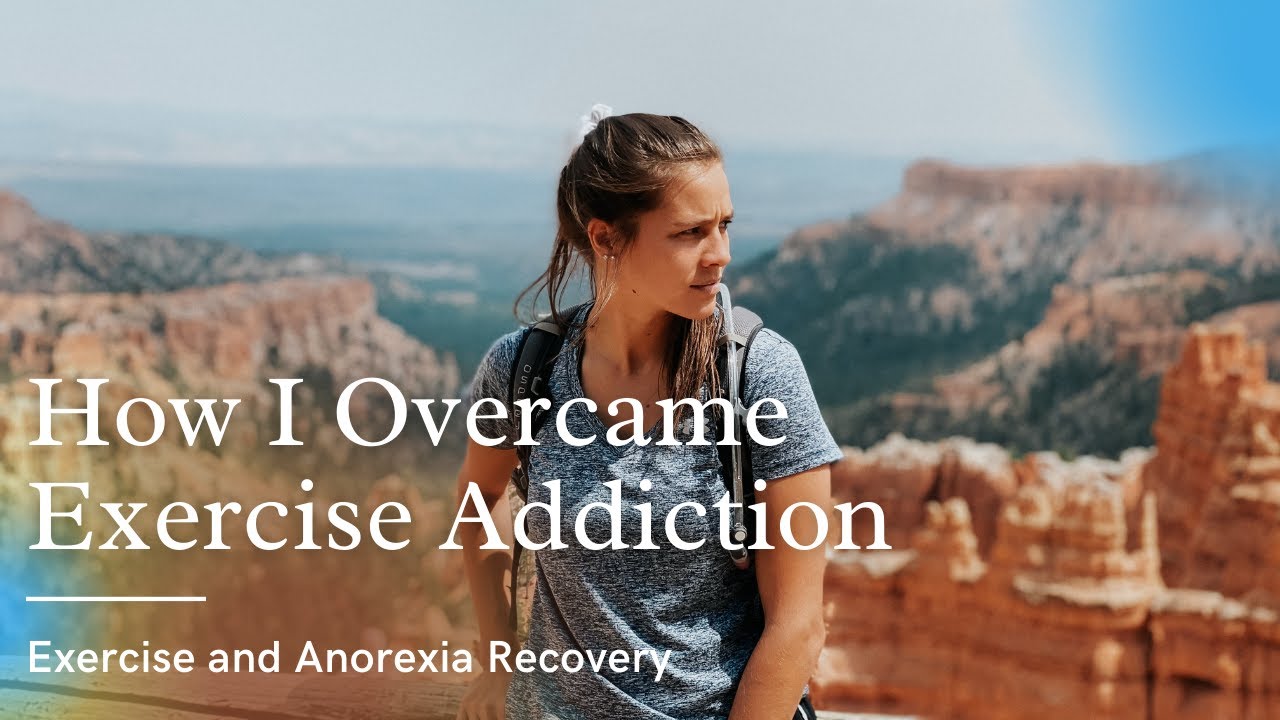 EXERCISE in Anorexia Recovery | Exercise Addiction