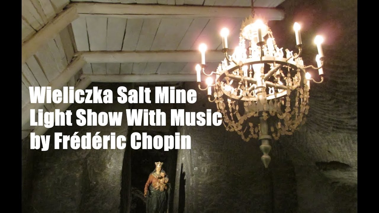 WIELICZKA SALT MINE LIGHT SHOW in Poland, Music by Fr&eacute;d&eacute;ric Chopin