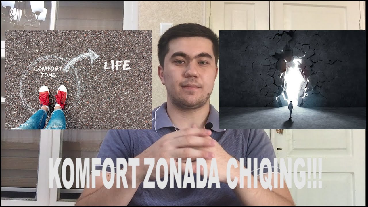 Nima uchun siz KOMFORT ZONANI zudlik bilan tark etishingiz lozim? | Shahsiy rivojlanish