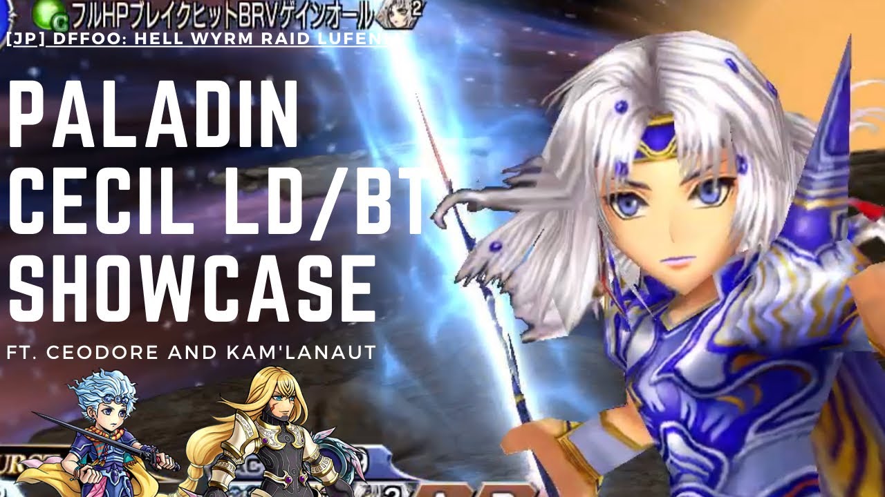 [JP] DFFOO: Paladin Cecil LD/BT Showcase (Hell Wyrm Raid Lufenia ft. Cecil!)