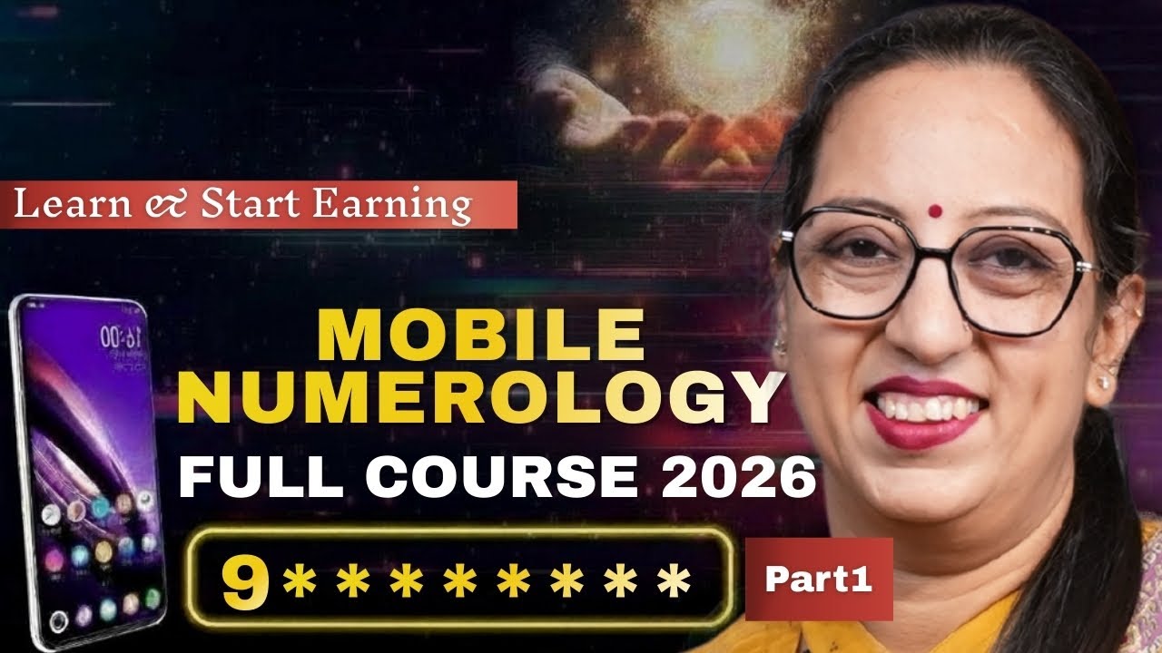 Mobile Numerology Full Course Part 1 | 2026 में मोबाइल नंबर कैसे चुनें |Learn Numerology #numerology