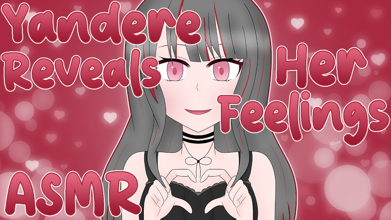 [ASMR] Yandere Girl Reveals Her Feelings To You
