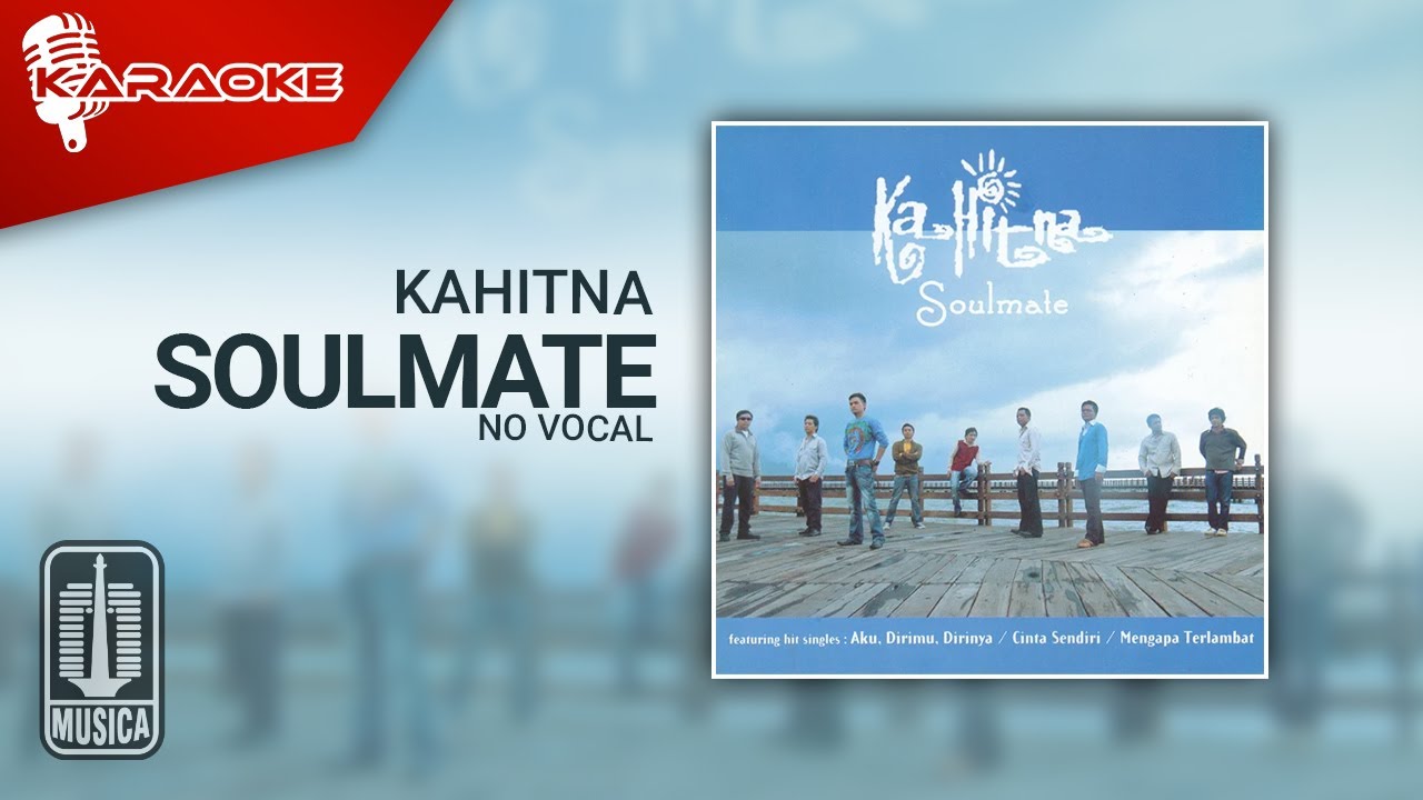 Kahitna - Soulmate (Official Karaoke Video) | No Vocal