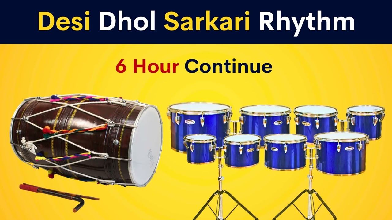 Desi Dhol Sarkari Rhythm | 6 Hour Loop