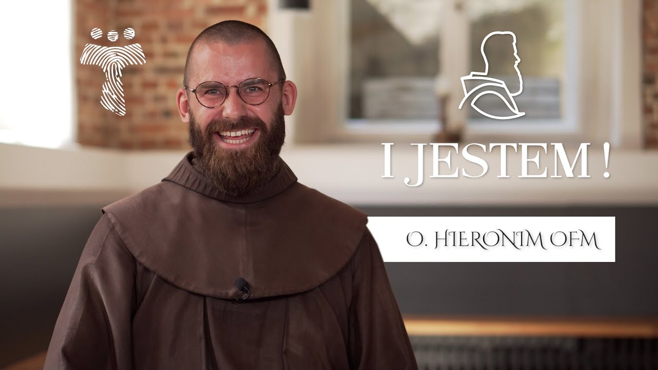 I JESTEM - Spotkałem byłą dziewczynę - br. Hieronim Łusiak OFM
