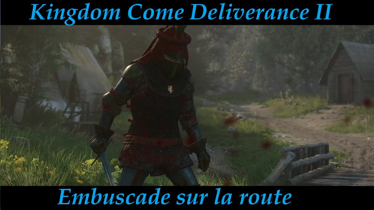 Kingdom Come Deliverance II - Embuscade sur la route / GAMER CAGOULER