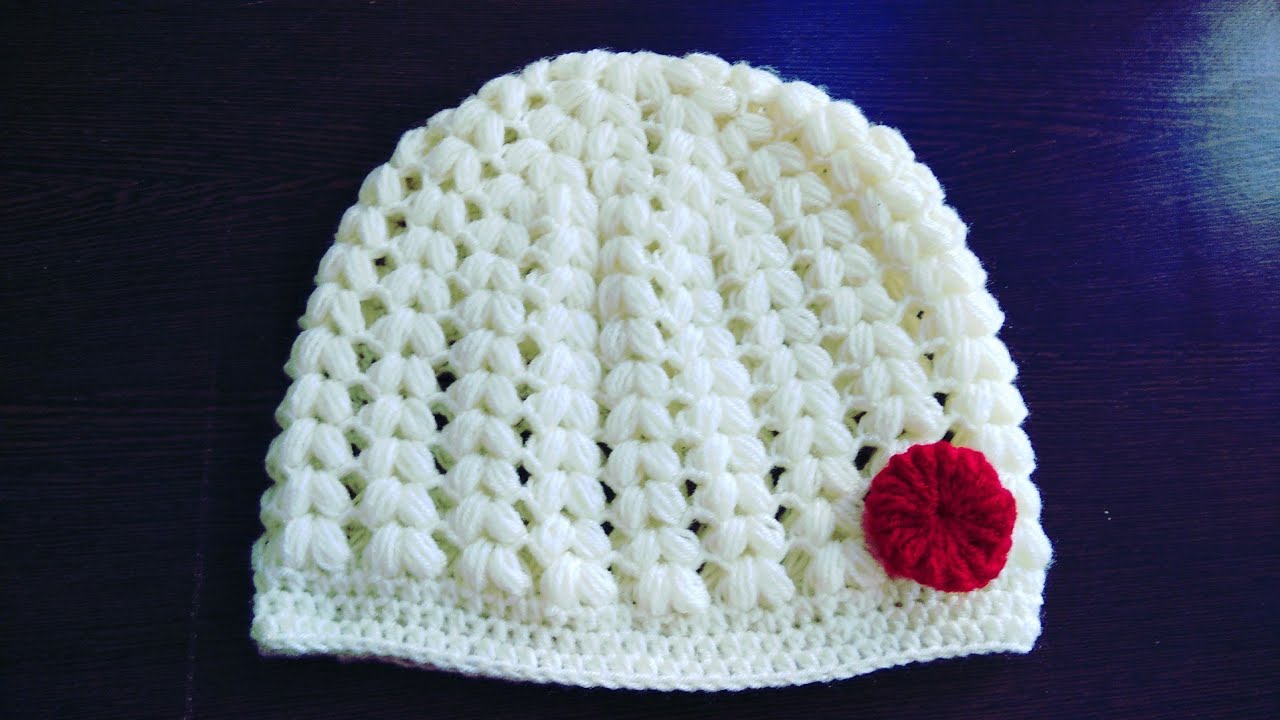 beautiful crochet puff stitch cap for women /adults( tutorialहिंदी में)