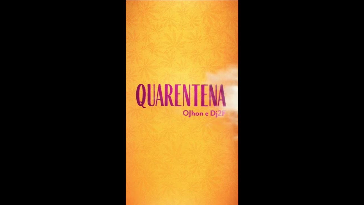 OJHON - QUARENTENA. FEAT. DJ 2F (CLIPE OFICIAL)