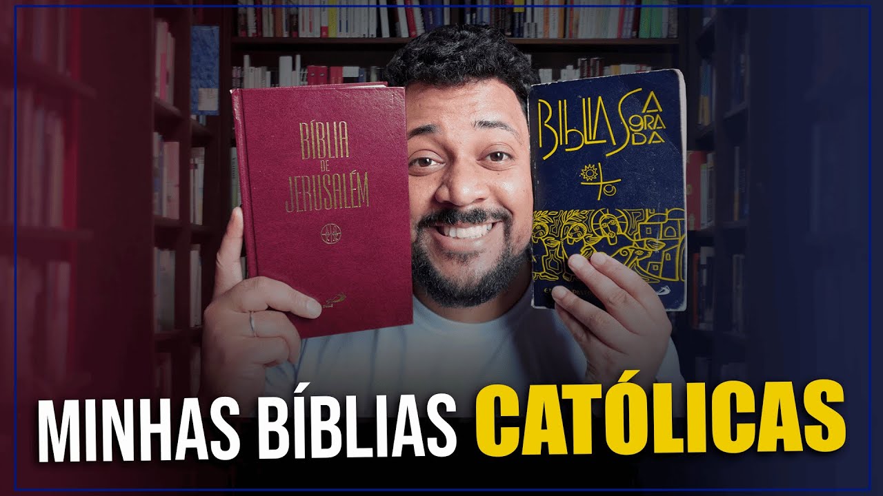 Minhas BÍBLIAS CATÓLICAS