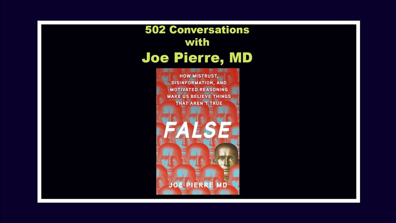 False: How Mistrust, Disinformation, and Motivated Reasoning Make Us Believe Things That Aren’t True