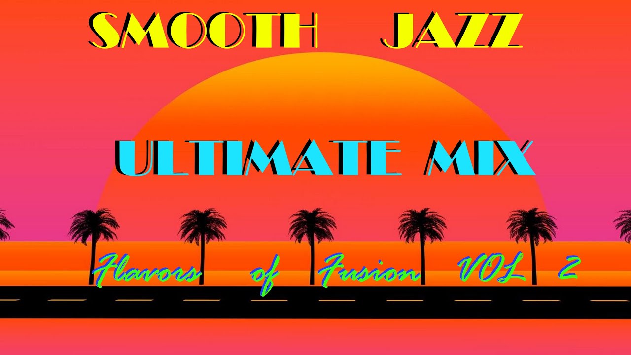 Smooth Jazz MIX - 