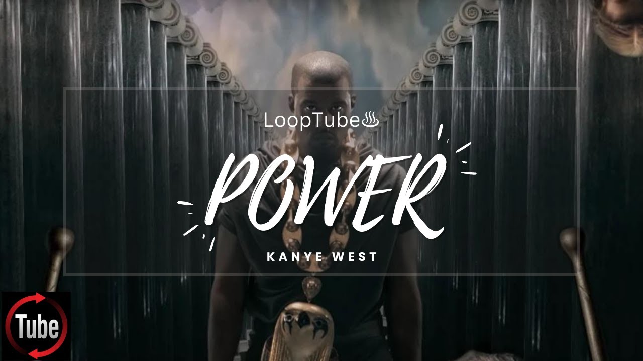 POWER | Kanye West ♨️ (1HR Loop)
