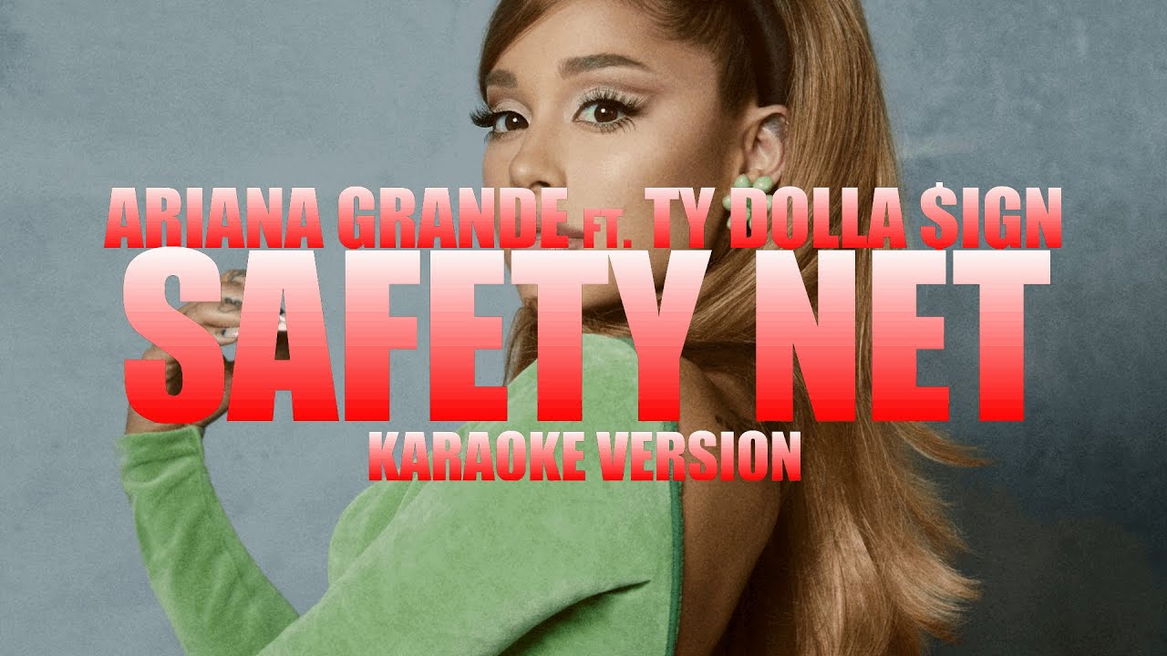 safety net - Ariana Grande ft. Ty Dolla $ign (Instrumental Karaoke) [KARAOK&J]