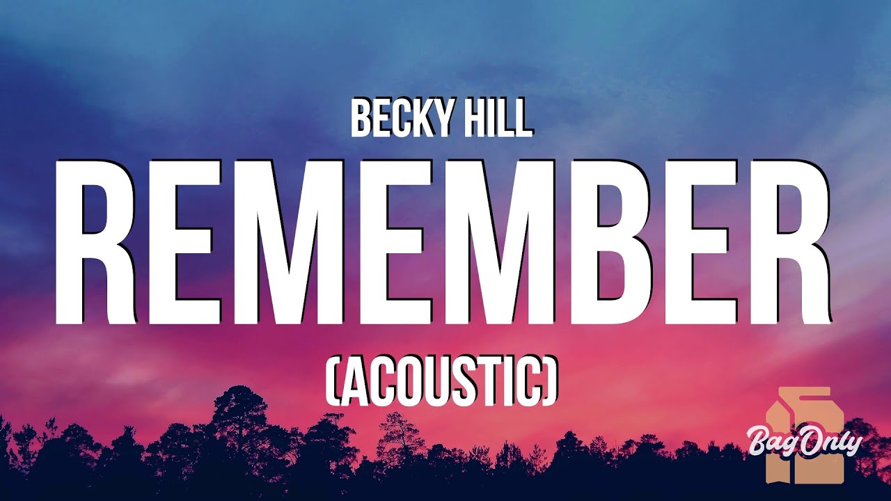 Becky Hill - Remember (Lyrics) 