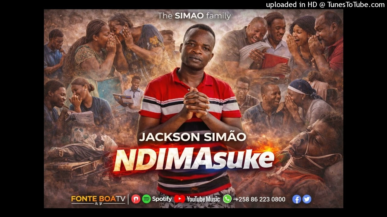 Jackson Simao--Ndimasuke MP3(Uploadedby FONTE BOA TV