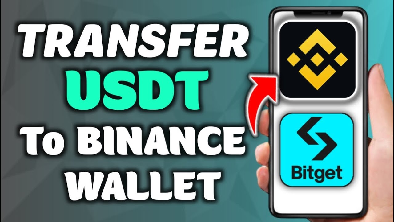 How To Transfer USDT From Bitget To Binance Wallet &ndash; Step-By-Step Guide