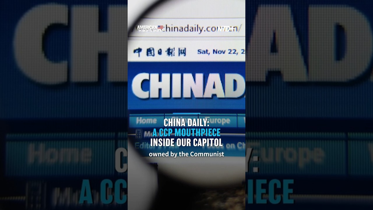 China Daily: A CCP Mouthpiece Inside Our Capitol