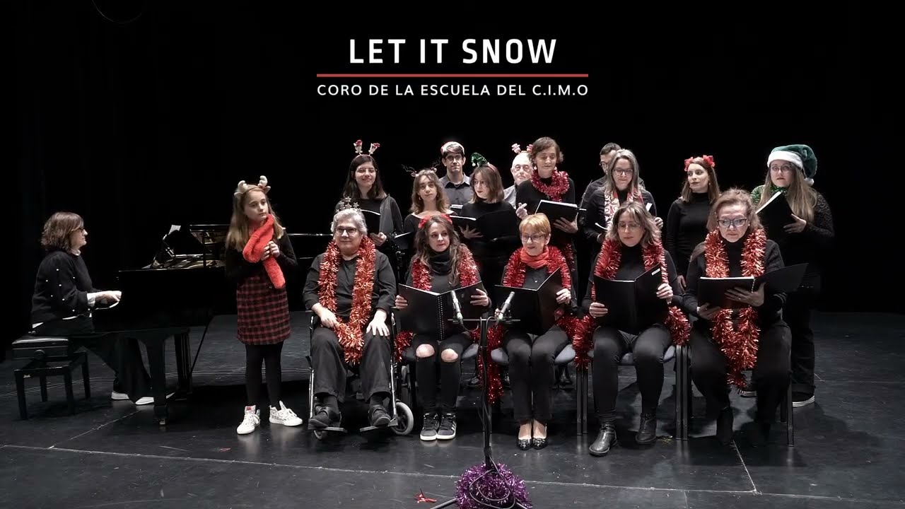 LET IT SNOW - CORO DE LA ESCUELA DEL C.I.M.O