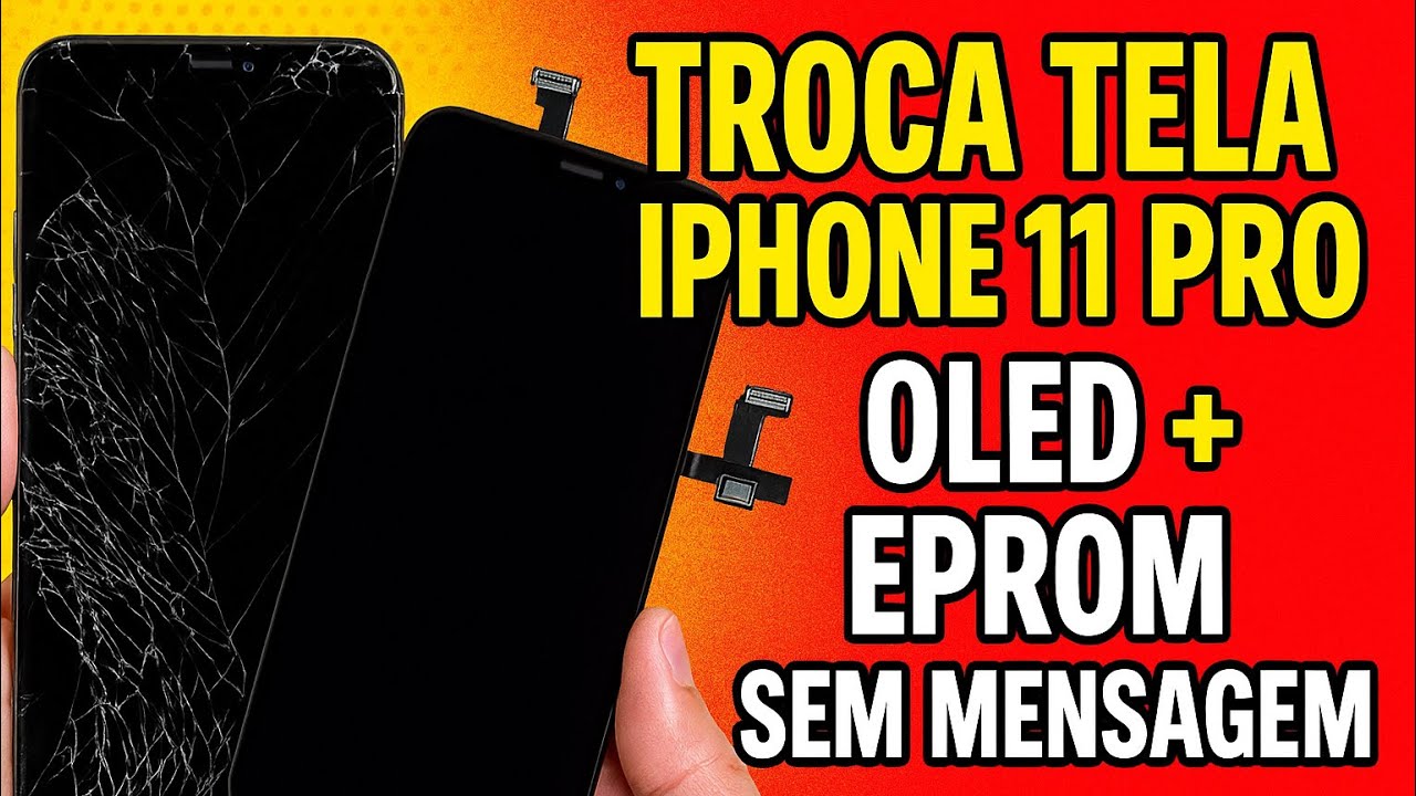 Troca Tela iPhone 11 Pro Oled + Instalação Eprom Sem Mensagem